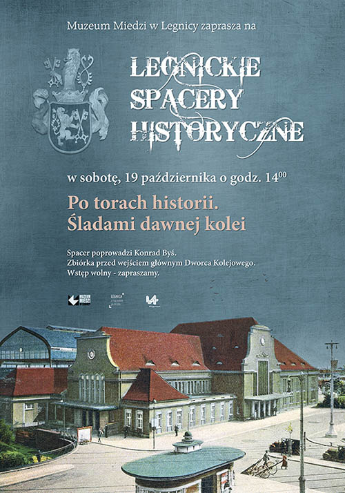 Po torach historii. Spacer śladami dawnej kolei w Legnicy 