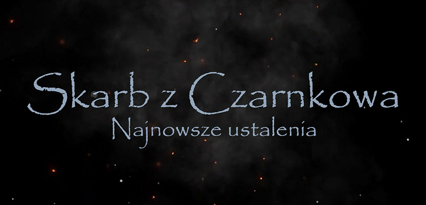 Skarb z Czarnkowa. Najnowsze ustalenia  - film