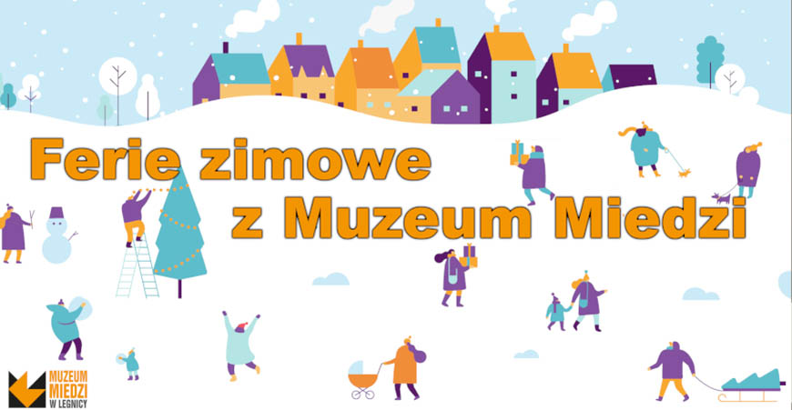 Ferie zimowe z Muzeum Miedzi