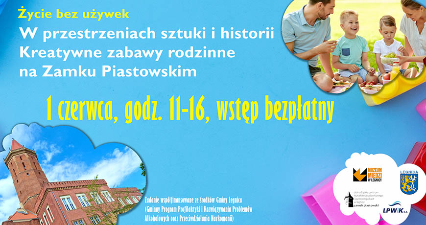 Rodzinny festyn bez używek. Kreatywne zabawy, pokazy historyczne