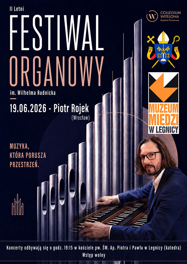 Letni Festiwal Organowy im. Wilhelma Rudnicka
