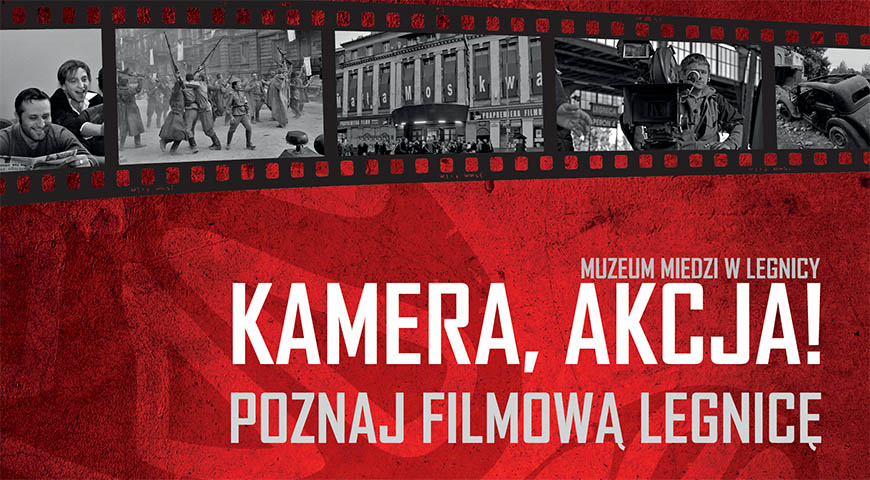 KAMERA, AKCJA! Poznaj filmową Legnicę