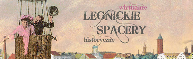 wirtualne legnickie spacery historyczne