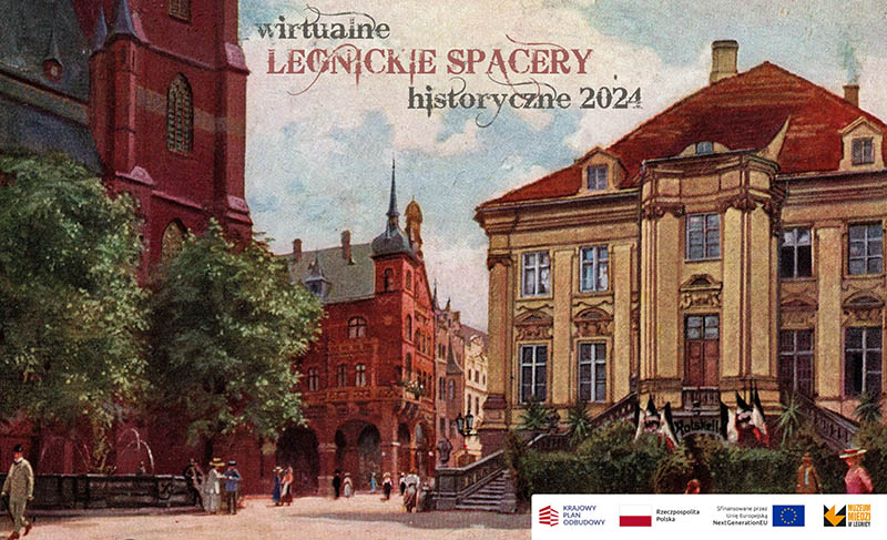 Wirtualne Legnickie Spacery Historyczne  - dofinansowanie