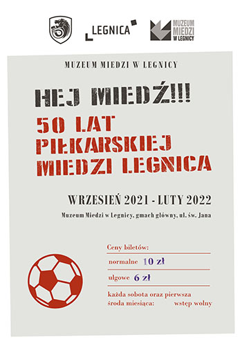 Hej, Miedź!!! 50 lat klubu piłkarskiego Miedź Legnica - plakat