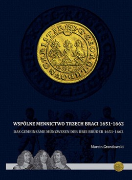 Wspólne mennictwo trzech braci 1651-1662