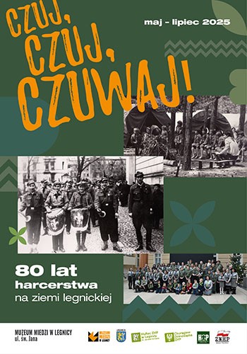 Czuj, czuj, czuwaj! 80 lat harcerstwa na ziemi legnickiej (1945-2025)